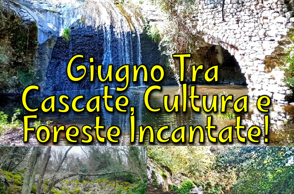 Giugno Tra Cascate, Cultura e Foreste Incantate!