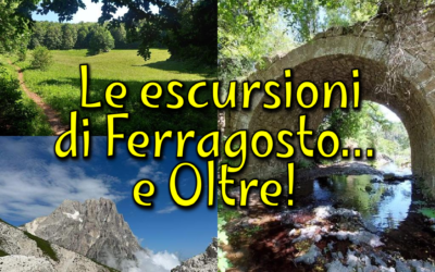 Le escursioni di Ferragosto… e Oltre! 🌻